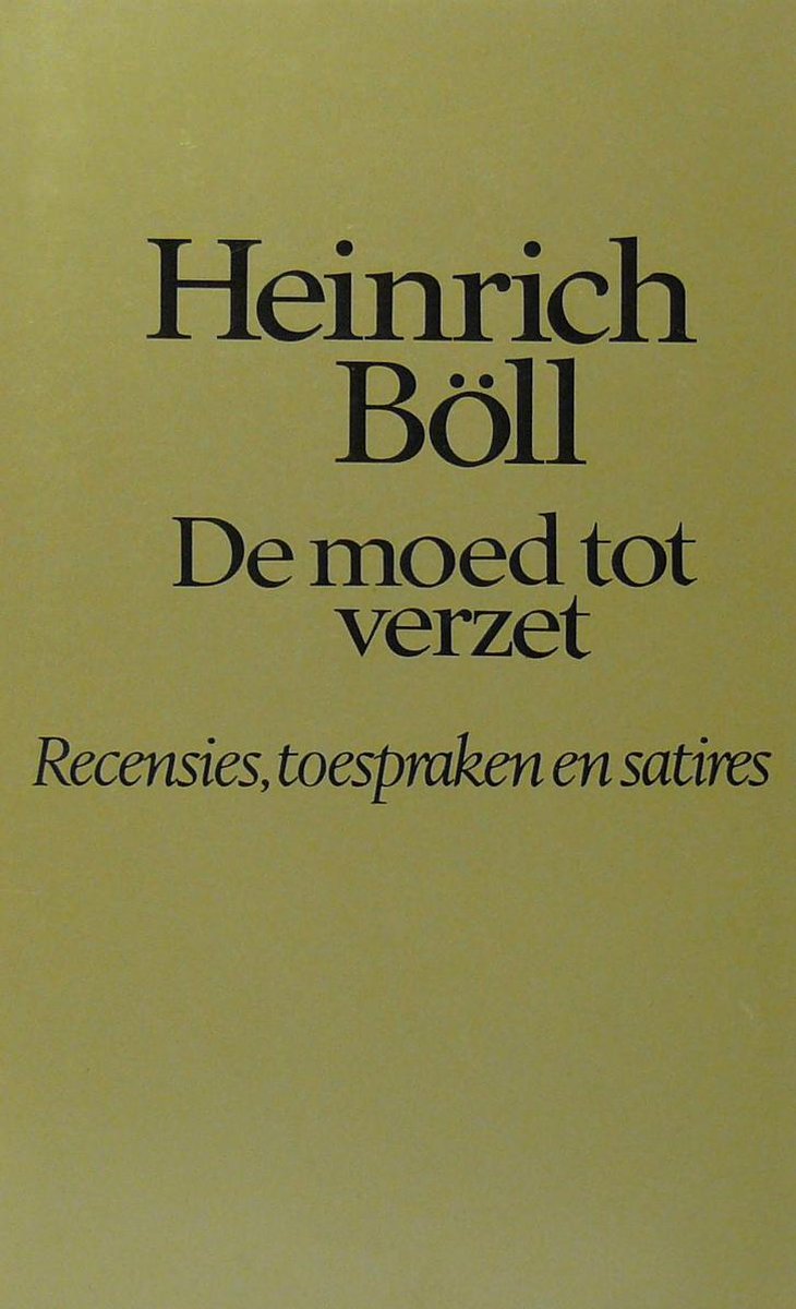 De moed tot verzet: recensies, toespraken en satires