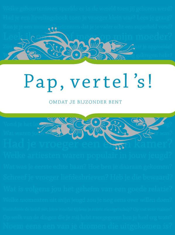 Pap vertel 's / Vertel eens