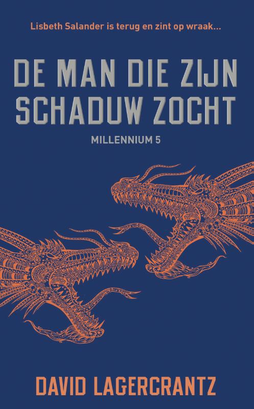 Millennium 5 -   De man die zijn schaduw zocht