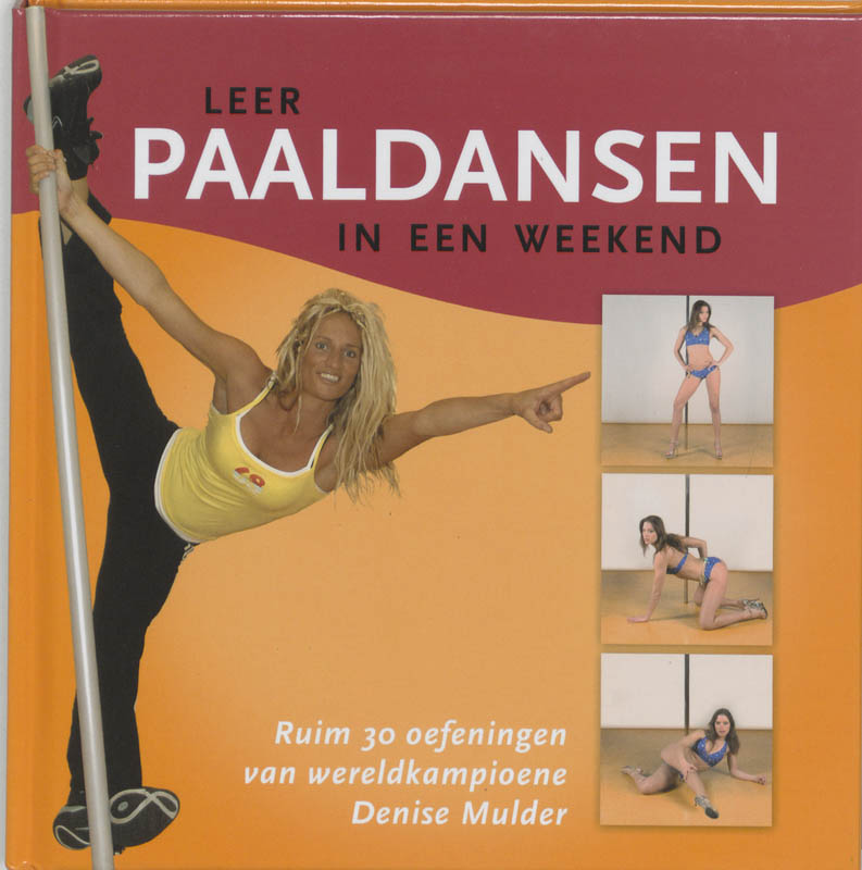 Leer paaldansen in een weekend