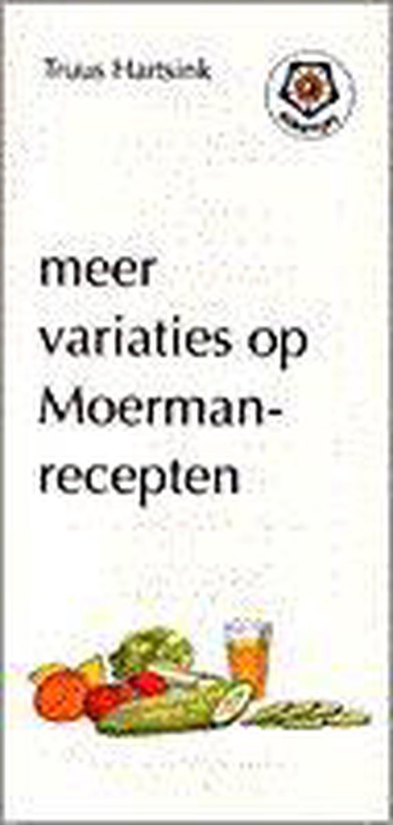 Meer Variaties Op Moerman Recepten