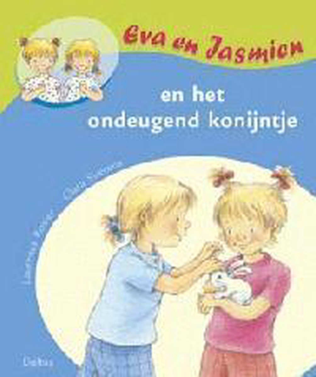 Eva en jasmien 23. en het ondeugend konijntje