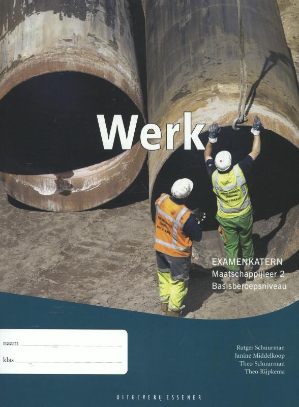Werk Maatschappijleer 2; Basisberoepsniveau Examenkatern