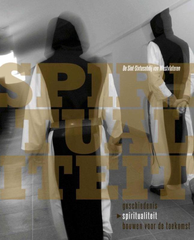 Geschiedenis spiritualiteit bouwen aan de toekomst