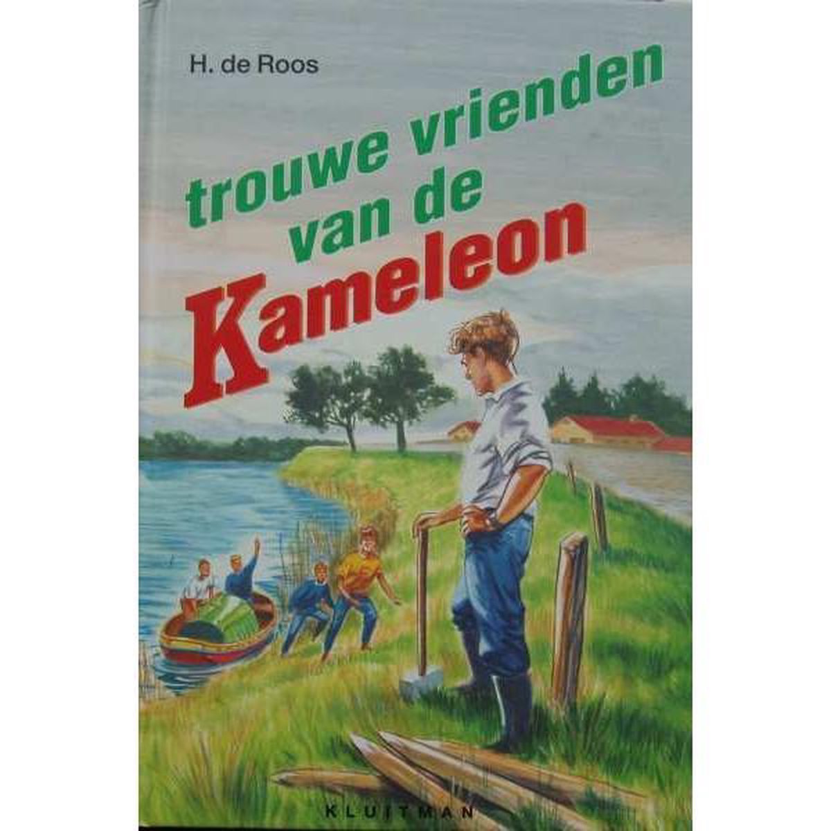Trouwe vrienden van de Kameleon / Kameleonboeken