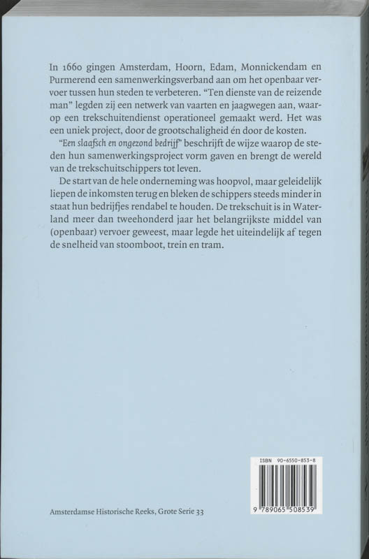 Amsterdamse Historische Reeks Grote Serie 33 -   Een slaafsch en ongezond bedrijf achterkant
