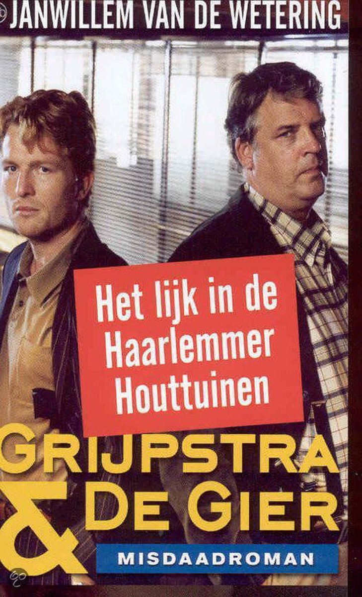 Het lijk in de Haarlemmerhouttuinen / Grijpstra & De Gier