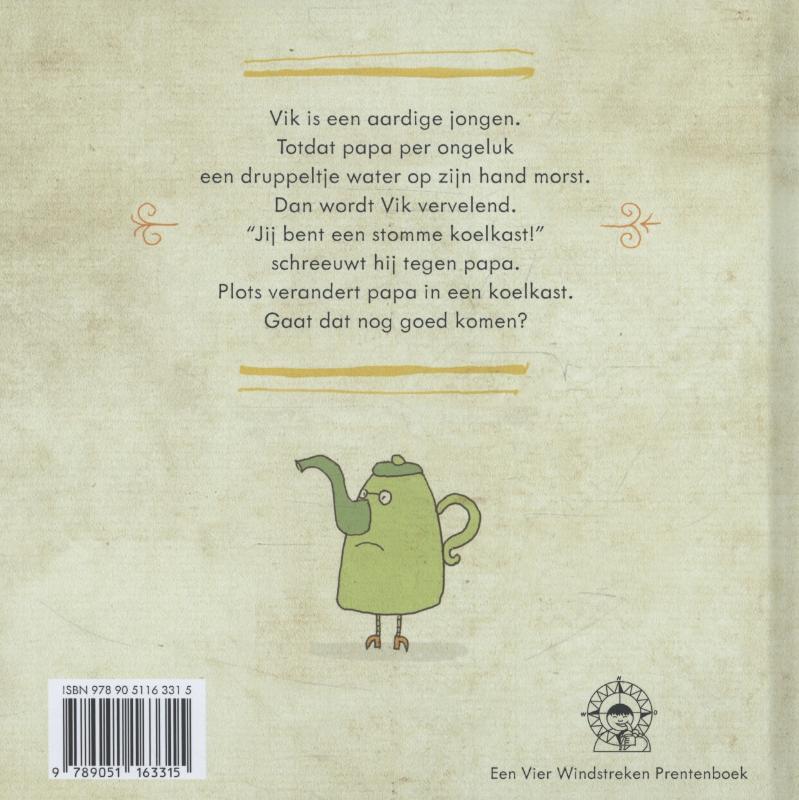 Vik is vervelend achterkant