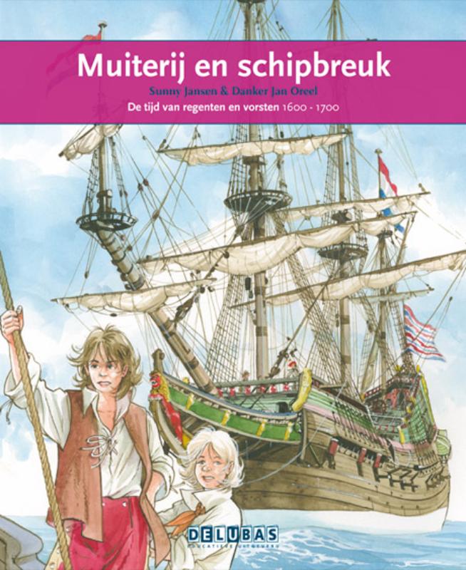 Muiterij en schipbreuk / De VOC / Terugblikken leesboeken / 13