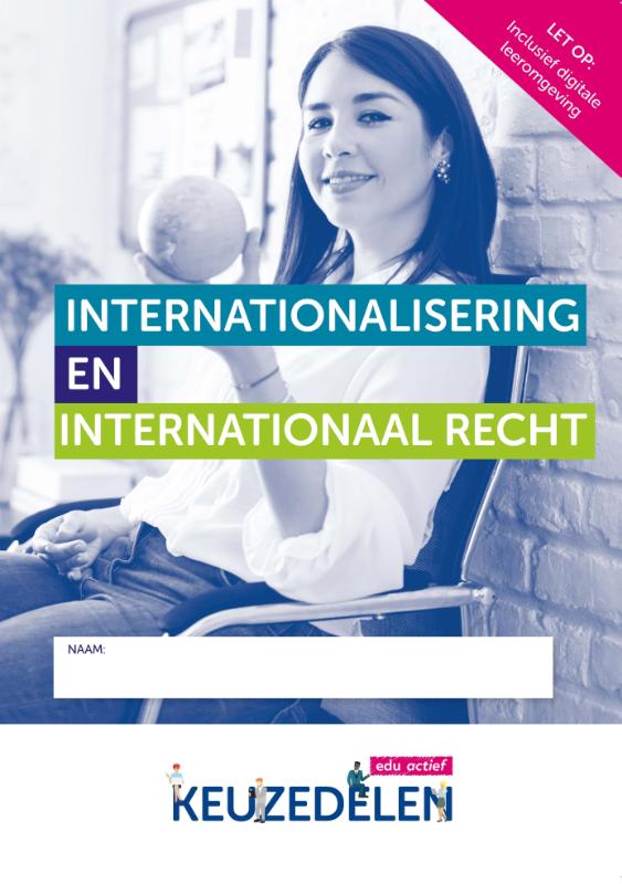 KEUZEDEEL INTERNATIONALISERING EN INTERNATIONAAL RECHT / Keuzedelen