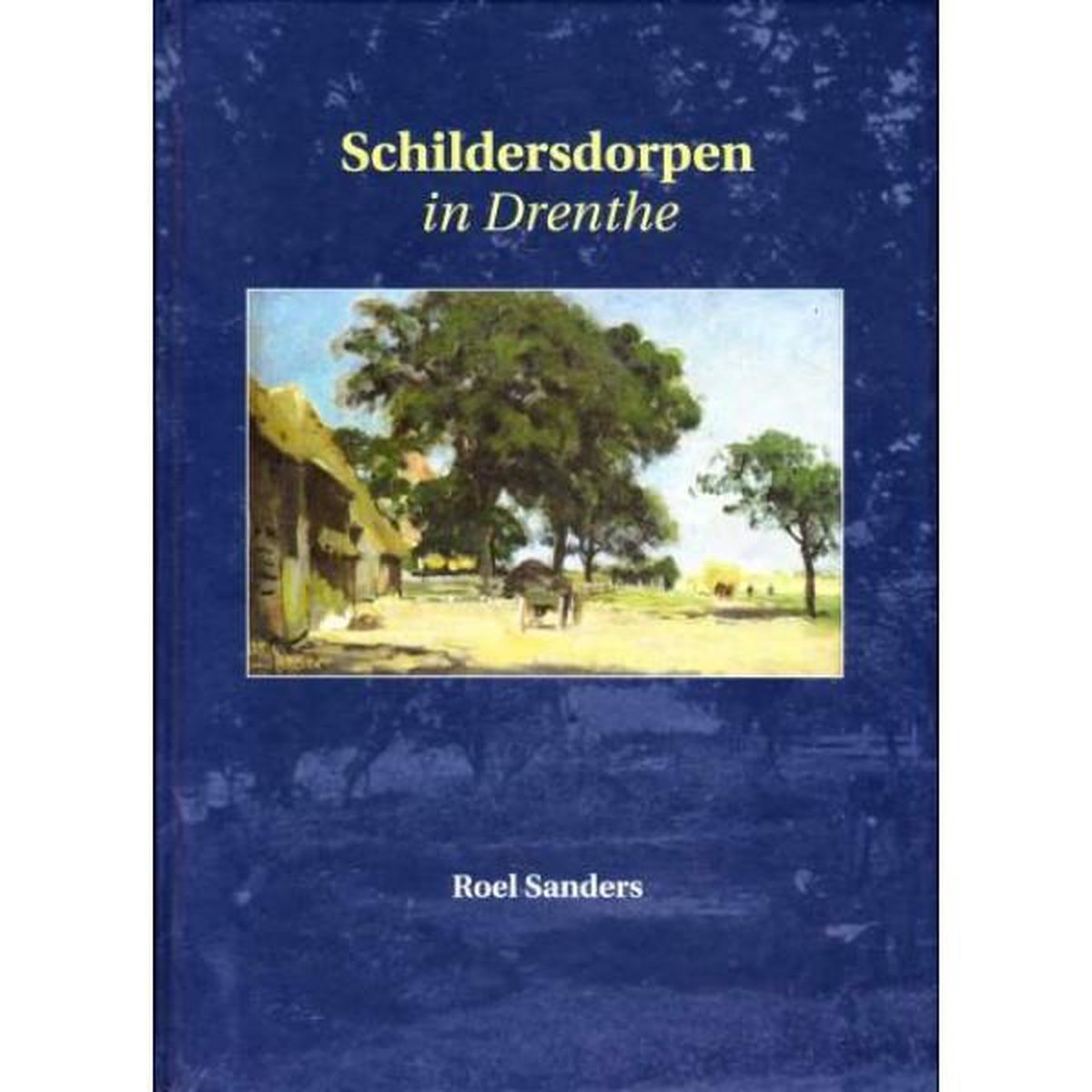 Schildersdorpen in Drenthe