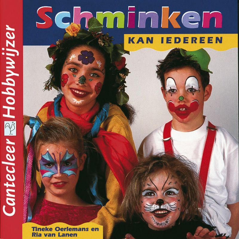 Schminken kan iedereen / Cantecleer hobbywijzer / 167