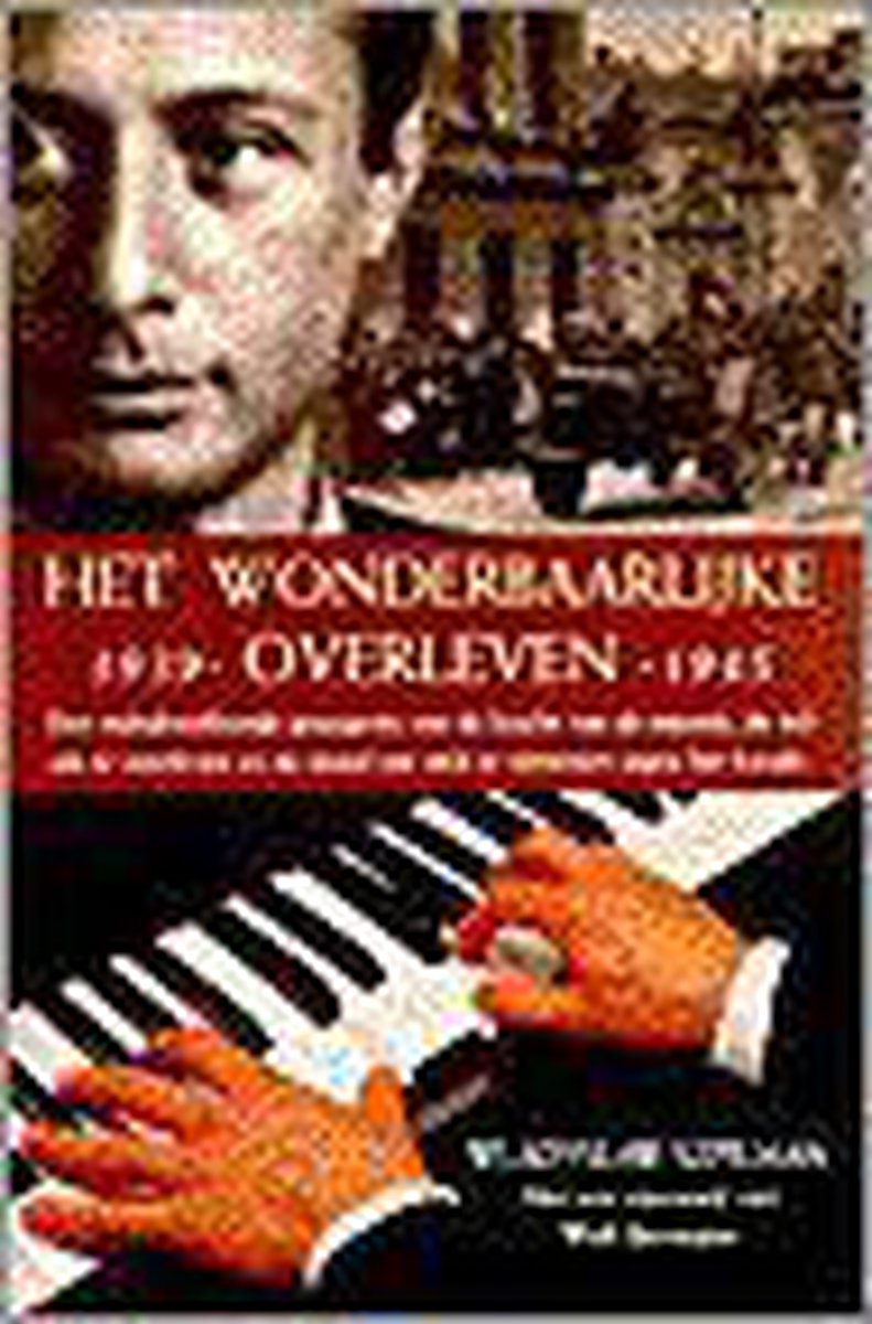 Het wonderbaarlijke overleven: Herinneringen uit Warschau 1939 tot 1945