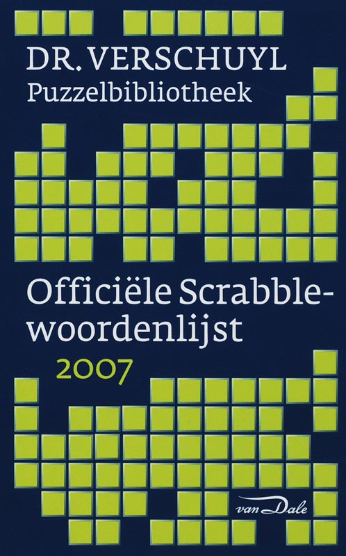 Van Dale Officiele scrabblewoordenlijst / 2007 / Dr. Verschuyl Puzzelbibliotheek