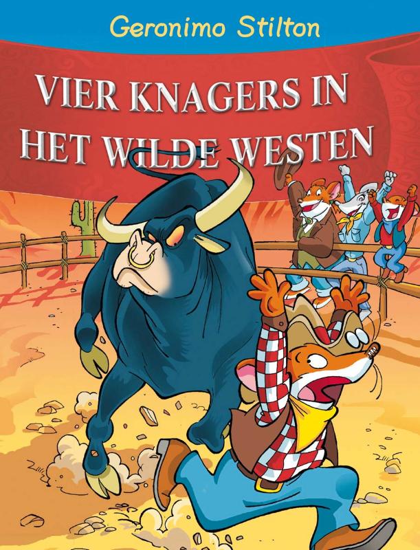 De vier knagers in het wilde westen / Geronimo Stilton / 30