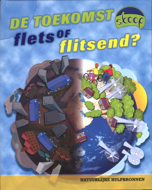 De toekomst flets of flitsend / Skoop