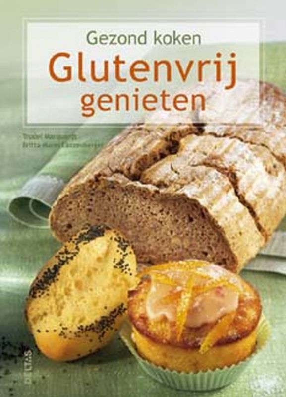Glutenvrij genieten / Gezond koken