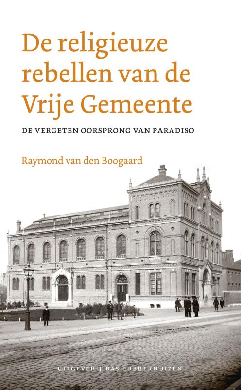 De religieuze rebellen van de Vrije Gemeente