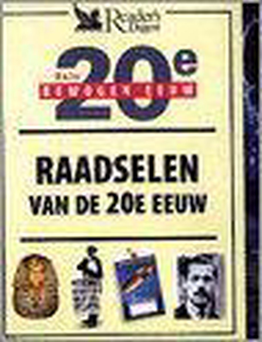 Raadselen van de 20e eeuw / Onze bewogen eeuw / 20e