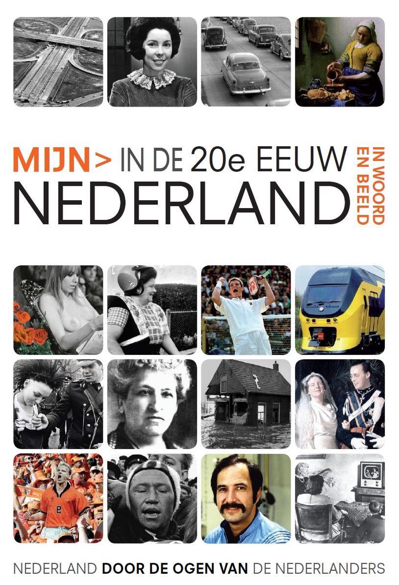 Mijn Nederland in de 20e Eeuw