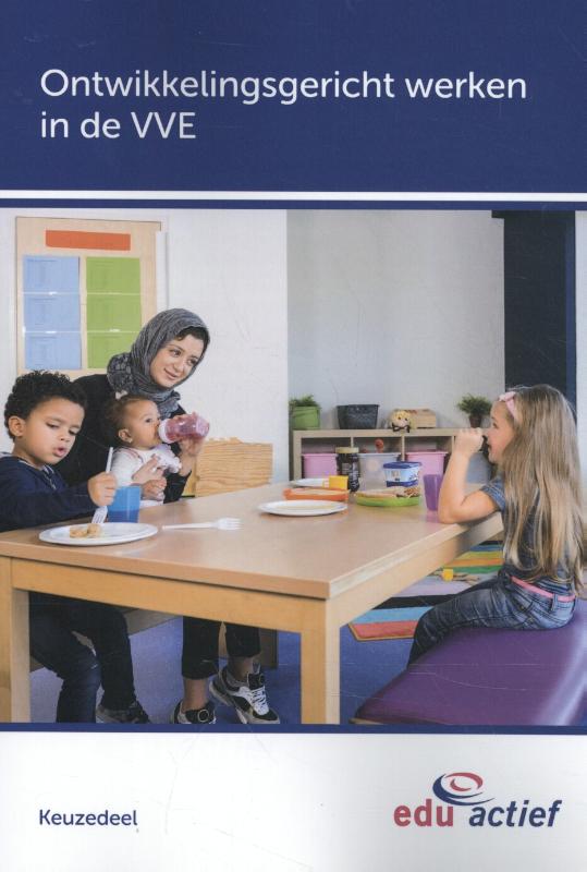 Ontwikkelingsgericht werken in de VVE / Keuzedelen