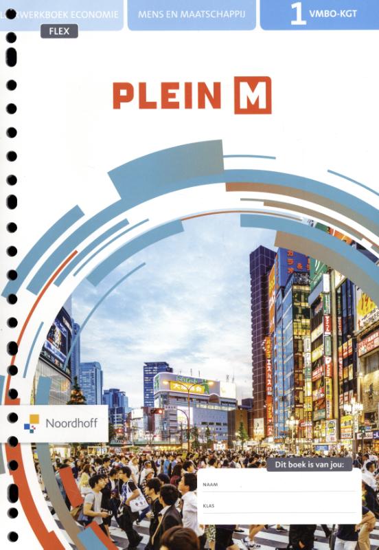 Plein M 1 vmbo-kgt mens en maatschappij Werkboek economie