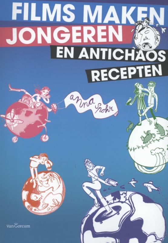 Films maken, jongeren en antichaosrecepten