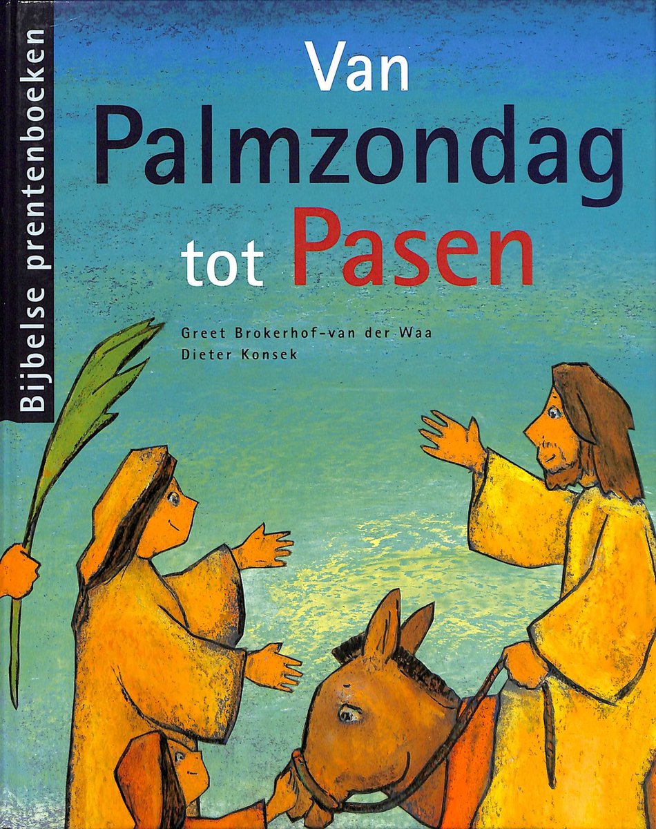 Toen werd het Pasen / Bijbelse prentenboeken