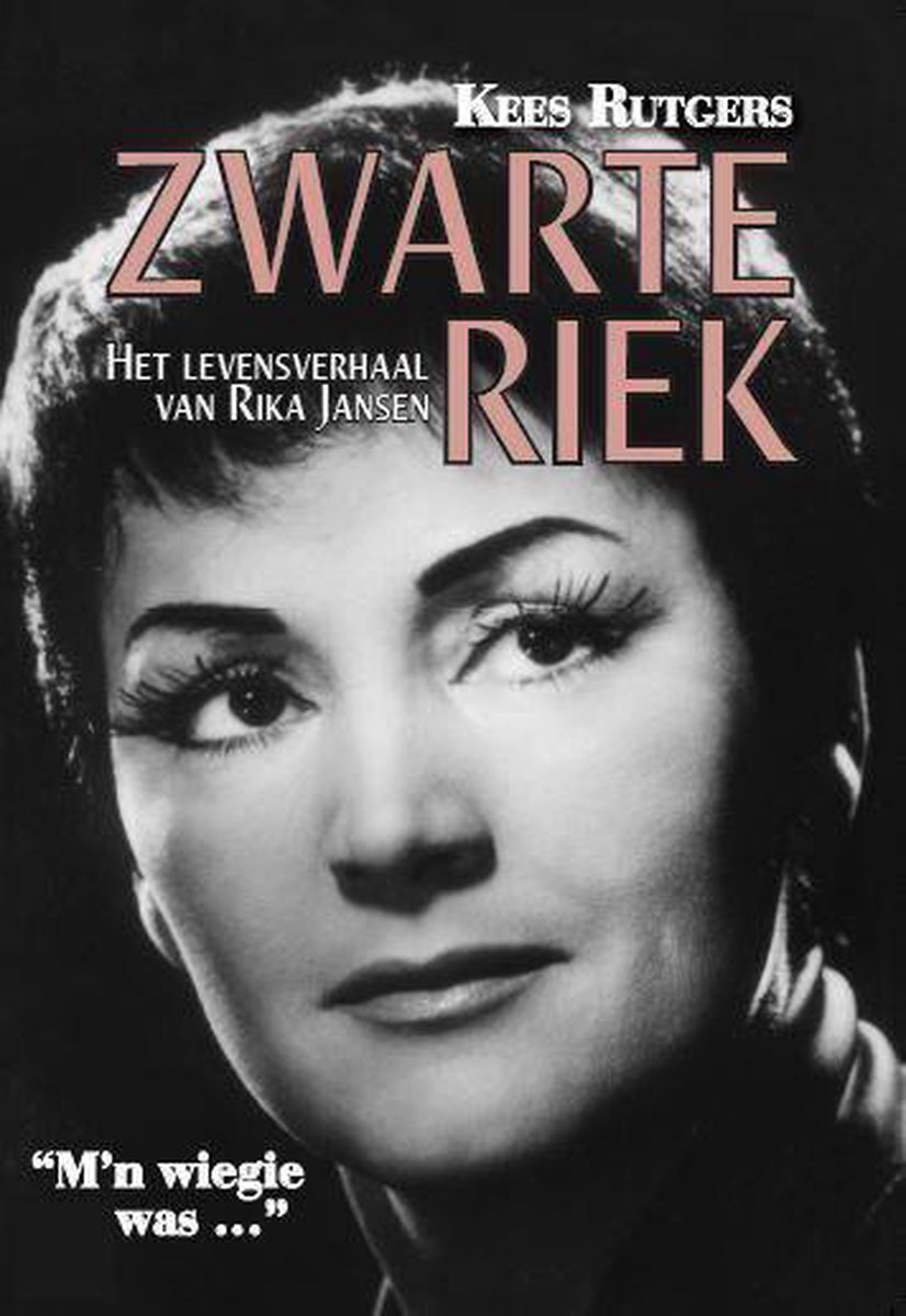Zwarte Riek - Het levensverhaal van Rika Jansen