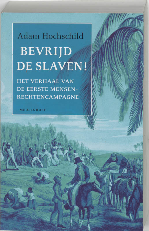 Bevrijd de slaven!