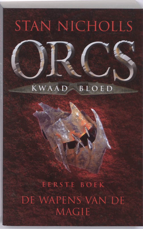De wapens van de magie / Orcs Kwaad Bloed / 1
