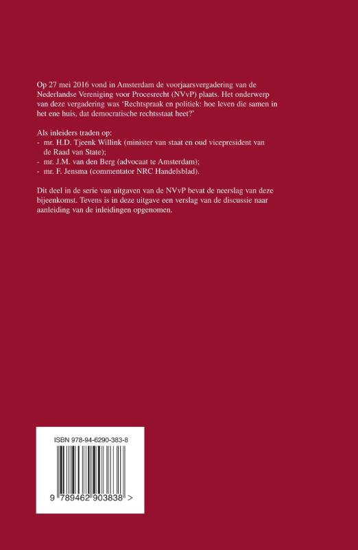 Nederlandse Vereniging voor Procesrecht 36 -   Rechtspraak en politiek: hoe leven die samen in het ene huis, dat democratische rechtsstaat heet? achterkant