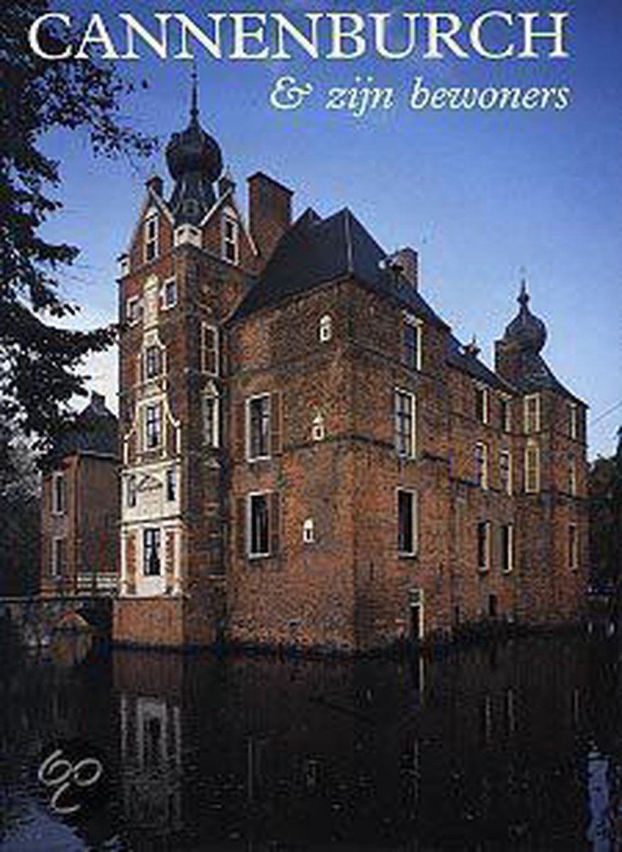 De Cannenburch En Zijn Bewoners