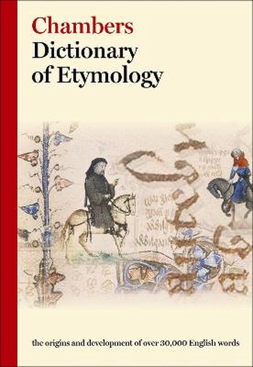 Chambers Dictionary Of Etymology