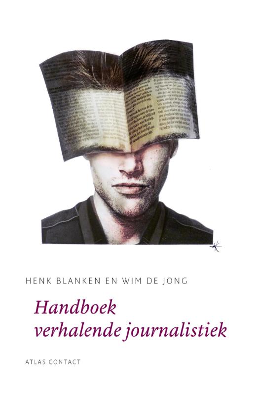 Handboek verhalende journalistiek / De schrijfbibliotheek