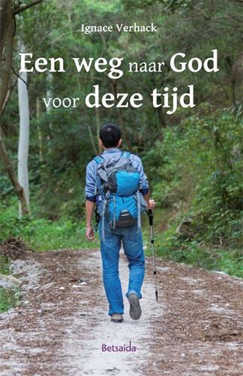 Een weg naar God in deze tijd