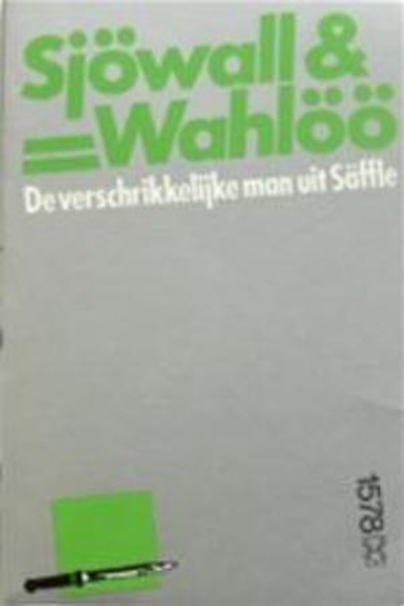 De verschrikkelijke man uit Saffle / Sjöwall & Wahlöö