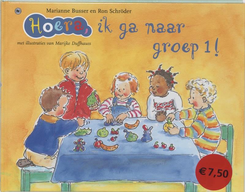 Hoera, ik ga naar groep 1! / Hoera