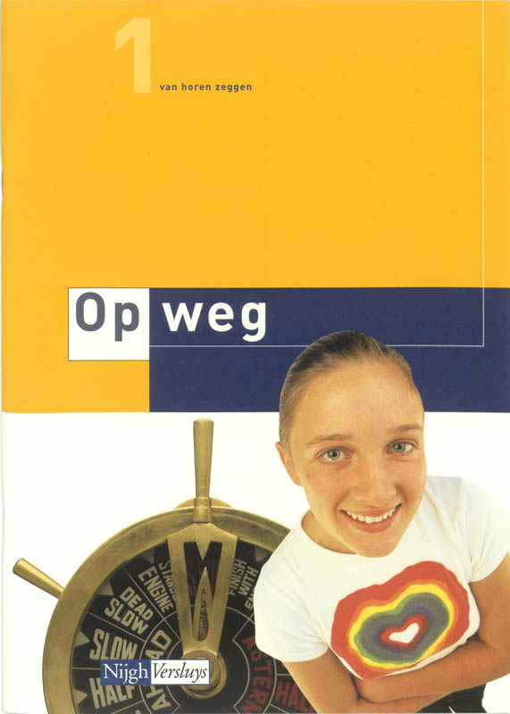 Van horen zeggen 1 Op weg