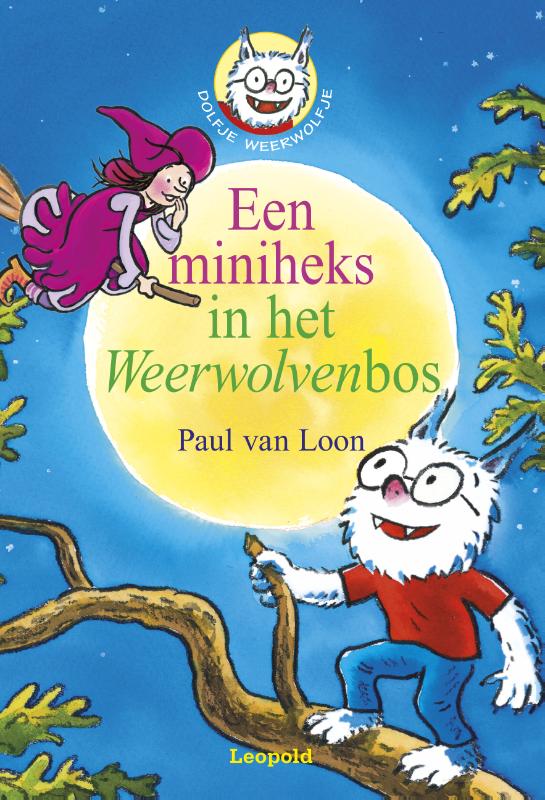Een miniheks in het Weerwolvenbos / Dolfje Weerwolfje