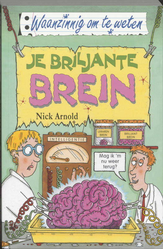 Je briljante brein / Waanzinnig om te weten