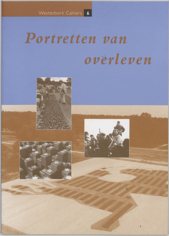 Portretten van overleven / Westerbork cahiers / 6