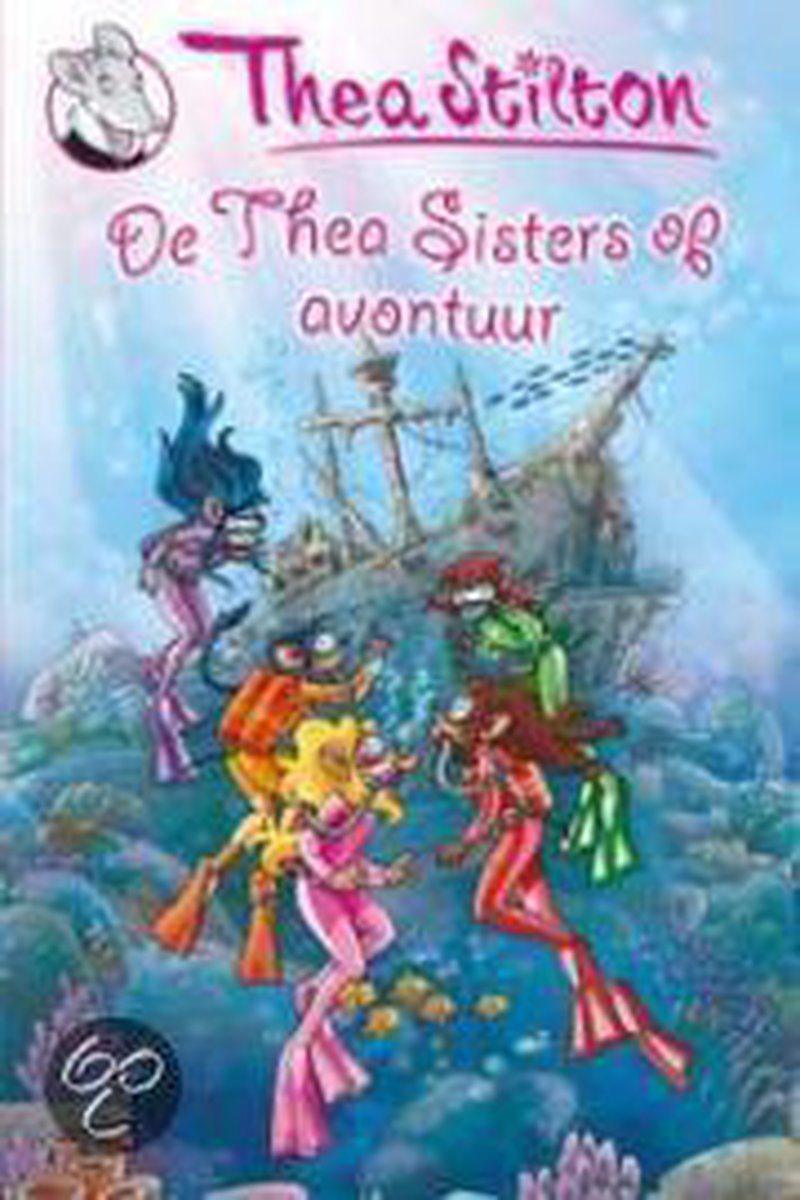 De Thea sisters op avontuur / Thea Stilton