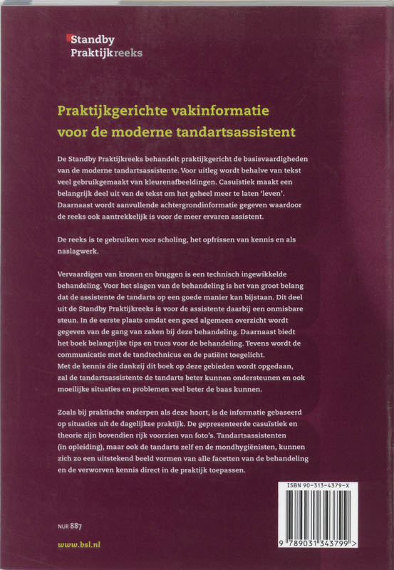 Assisteren bij de behandeling van kroon- en brugwerk / Standby praktijkreeks achterkant