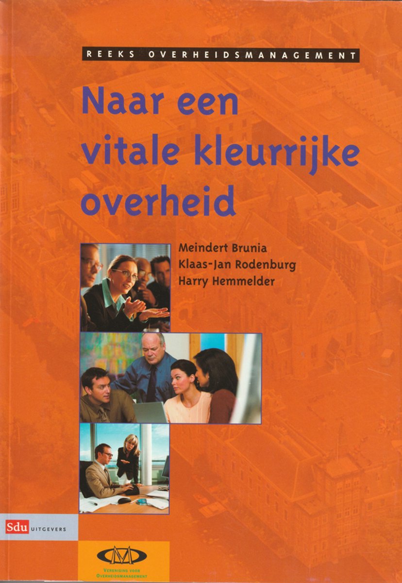 3 Naar een vitale kleurrijke overheid VOM