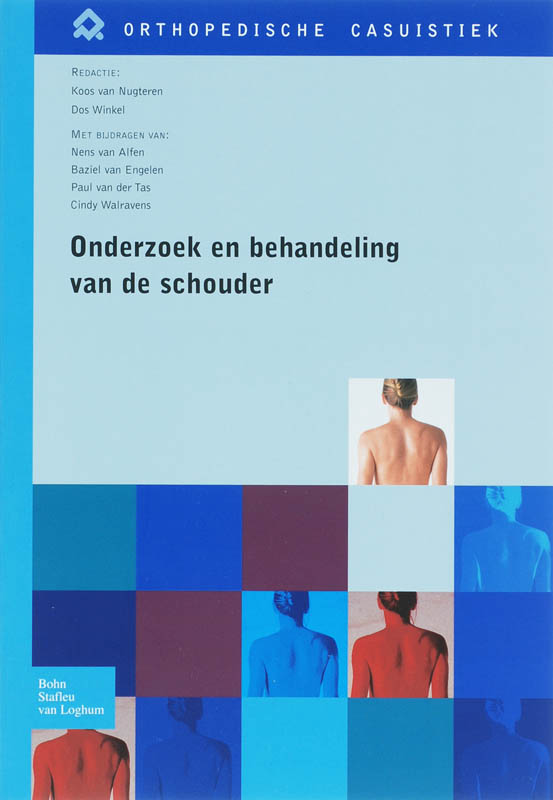 Onderzoek en behandeling van de schouder / Orthopedische casuïstiek