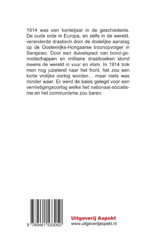 Het dramatische jaar 1914 en de uitbraak van de Grote Oorlog achterkant