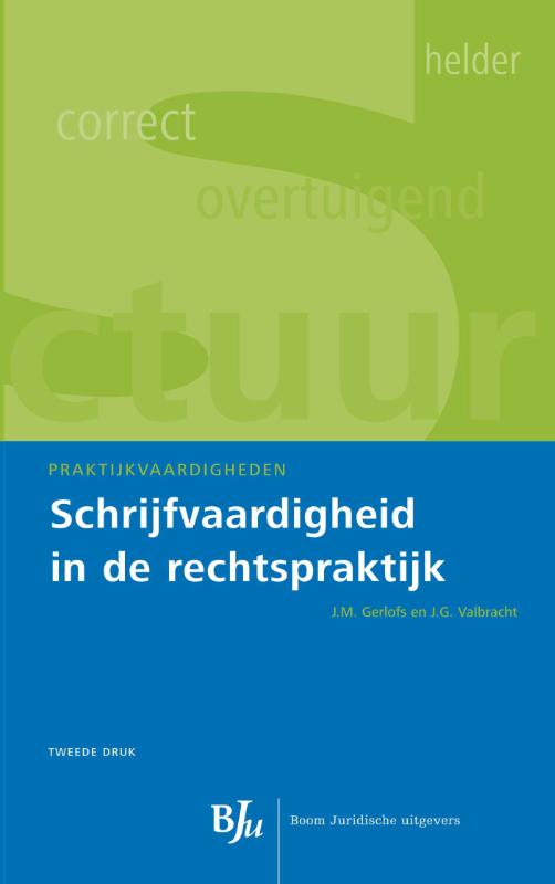 Schrijfvaardigheid in de rechtspraktijk / Praktijkvaardigheden