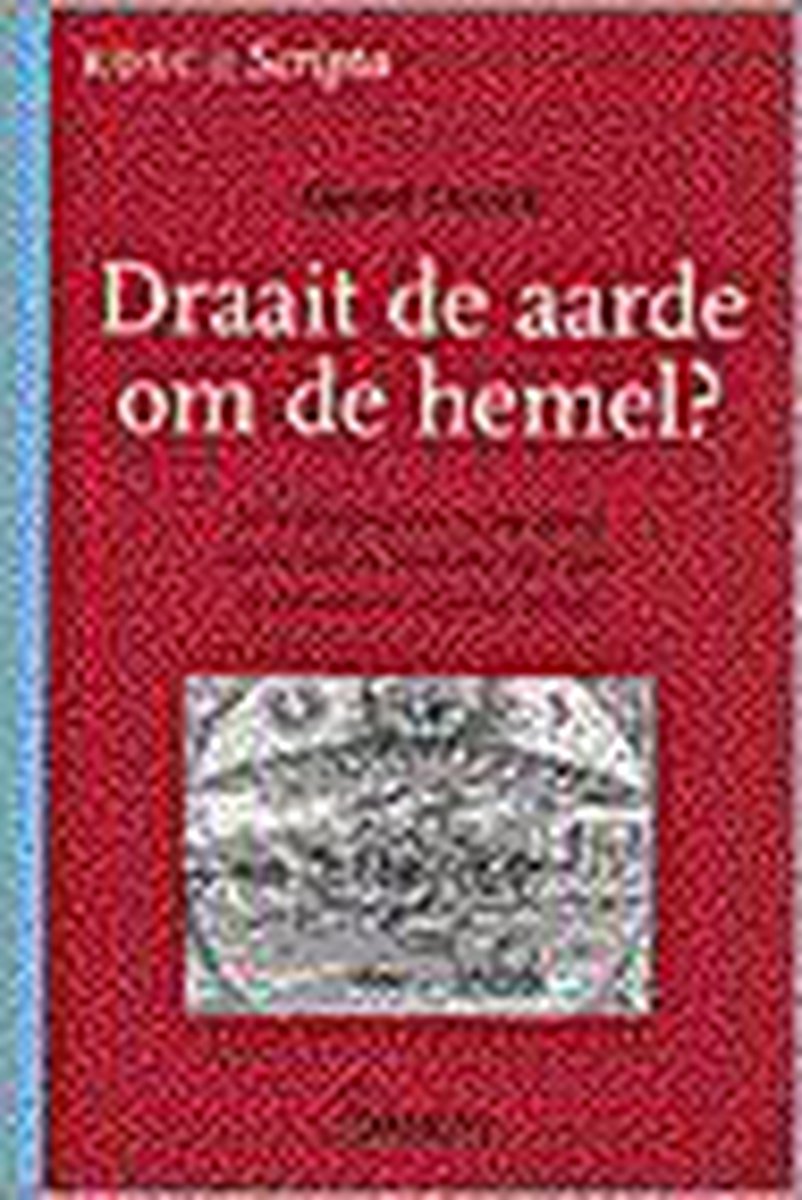 Draait de aarde om de hemel ?