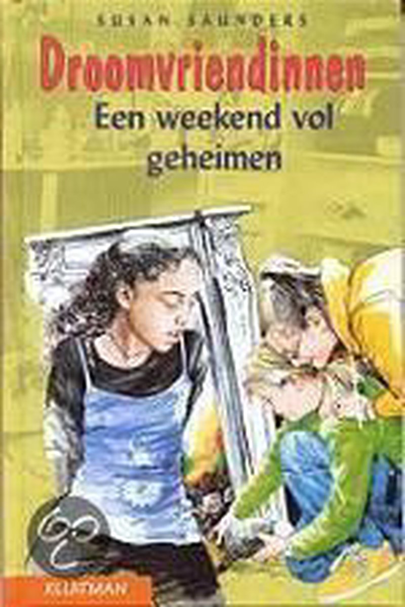 Een weekend vol geheimen / Droomvriendinnen